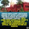 Orissa High Court Criticizes Misuse of Appellate Powers and Negligence in Joinder of Necessary Parties—Sets Aside First Appellate Court’s Decision to Remand Suit, Directs Reconsideration of Appeal on Merits Within Six Months