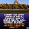 Bombay High Court Dismisses Appeal: Insurer's Liability Upheld in Fatal Auto-Rickshaw Accident – "Interest on Future Prospects Must be Granted"