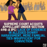 Supreme Court Acquits Appellant Under Section 498-A IPC: Lack of Evidence in Alleged Dowry Harassment, Mere Familial Ties Insufficient for Conviction