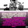 Kerala High Court Dismisses Petition Seeking Quashing of Final Report and Orders in POCSO Case: “Accusations of Conspiracy Against Other Karate Instructors Unsupported by Evidence; Victim’s Testimony Alone Sufficient to Proceed With Trial”