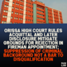 Orissa High Court Rules Acquittal and Later Disclosure Mitigate Grounds for Rejection in Fireman Appointment; Suppression of Criminal Background Not a Bar to Disqualification