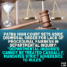 Patna High Court Sets Aside Dismissal Order for Lack of Procedural Fairness in Departmental Inquiry: "Departmental Inquiries Cannot Be Treated Casually, Mandates Strict Adherence to Rules."