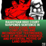Rajasthan High Court Suspends Sentence in POCSO Case Amid Conflicting and Inconsistent Testimonies, Lack of Medical Evidence, and Potential Motive of Land Dispute