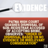 Patna High Court Quashes Dismissal of Sub-Registrar Accused of Accepting Bribe, Observes: “Order of Dismissal Based on No Evidence or Irrelevant Consideration”