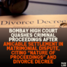 Bombay High Court Quashes Criminal Proceedings After Amicable Settlement in Matrimonial Dispute, Citing “Nature of Proceedings” and Divorce Decree