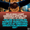 Delhi High Court Dismisses Appeal for Recovery of Money: “Failure to Establish Business Transactions and Lack of Territorial Jurisdiction Undermine Suit”