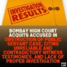 Bombay High Court Acquits Accused in Obstruction of Public Servant Case, Citing Unreliable and Contradictory Witness Testimonies, and Lack of Proper Investigation