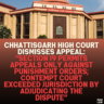 Chhattisgarh High Court Dismisses Appeal: "Section 19 Permits Appeals Only Against Punishment Orders; Contempt Court Exceeded Jurisdiction by Adjudicating the Dispute