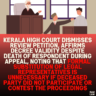 Kerala High Court Dismisses Review Petition, Affirms Decree Validity Despite Death of Respondent During Appeal, Noting That Formal Substitution of Legal Representatives is Unnecessary if Deceased Party Did Not Participate or Contest the Proceedings