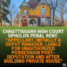 Chhattisgarh High Court Upholds Penal Rent: "Appellant, Initially a Depot Manager, Liable for Unauthorized Possession Post-Deputation and After Building Private House"