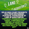 Delhi High Court Prohibits DDA from Disturbing Peaceful Possession of Land in Humayunpur: "Physical Possession Not Taken, Compensation Unpaid; Acquisition Proceedings Lapsed Under Section 24(2) of the 2013 Act"