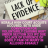 Kerala High Court Acquits Accused, Sets Aside Conviction for Voluntarily Causing Hurt Under Section 323 IPC Due to Lack of Evidence of Bodily Pain or Injury in Alleged Assault