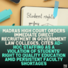 Madras High Court Orders Immediate Direct Recruitment in Government Law Colleges, Cites Ad-hoc Staffing as a Violation of Students' Right to Quality Education Amid Persistent Faculty Shortages