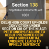 Delhi High Court Upholds Conviction under Section 138 of the NI Act: Petitioner's Failure to Rebut Presumed Debt with Substantial Evidence Leads to Upheld Sentence