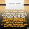 Kerala High Court Quashes Proceedings Against Kerosene Depot Licensee, Rules That Vicarious Liability in Criminal Law Cannot Be Imposed Without Statutory Provision and Active Involvement