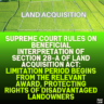 Supreme Court Rules on Beneficial Interpretation of Section 28-A of Land Acquisition Act: Limitation Period Begins from the Relevant Award, Protecting Rights of Disadvantaged Landowners