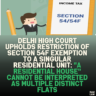 Delhi High Court Upholds Restriction of Section 54F Exemption to a Singular Residential Unit: "A Residential House" Cannot Be Interpreted as Multiple Distinct Flats