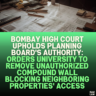 Bombay High Court Upholds Planning Board's Authority: Orders University to Remove Unauthorized Compound Wall Blocking Neighboring Properties' Access