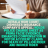 Kerala High Court Dismisses Insurance Company's Appeal: Holds Police Charge Sheet as Prima Facie Evidence, Enhances Compensation in Motor Accident Claims for Death of Pillion Rider and Injured Rider