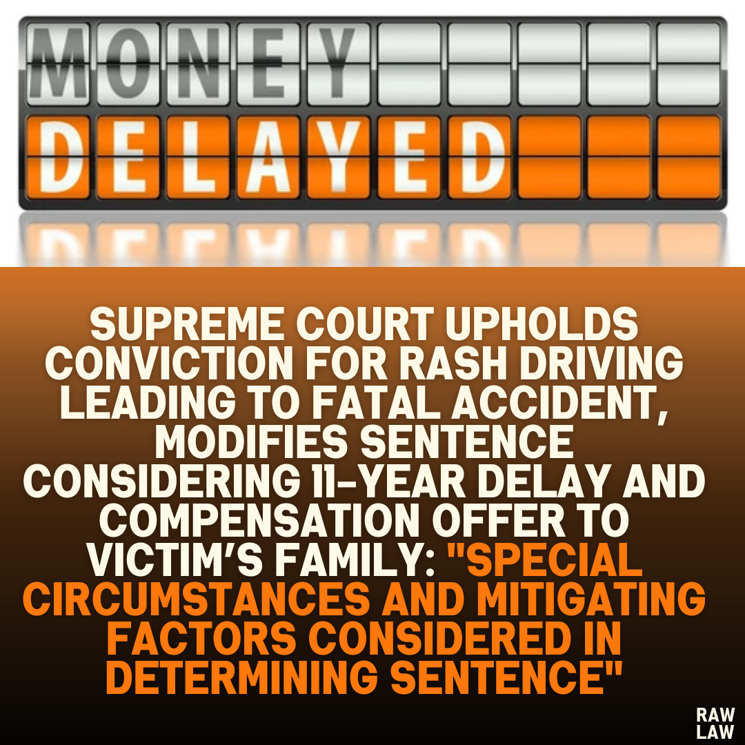Supreme Court Upholds Conviction for Rash Driving Leading to Fatal ...