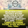 Delhi High Court Refuses Interim Injunction in Patent Infringement Suit, Highlighting Ambiguity in Claims: “Court Cannot Determine Patent Scope Without Full Trial”