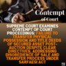 Supreme Court Examines Contempt of Court Proceedings: Failure to Transfer Physical Possession and Title Deeds of Secured Asset Post-Auction Despite Clear Directives, Addressing Disobedience of Sale and Transfer Process Under SARFAESI Act