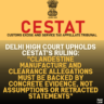 Delhi High Court Upholds CESTAT’s Ruling: "Clandestine Manufacture and Clearance Allegations Must Be Backed by Concrete Evidence, Not Assumptions or Retracted Statements"