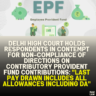 Delhi High Court Holds Respondents in Contempt for Non-Compliance of Directions on Contributory Provident Fund Contributions: "Last Pay Drawn Includes All Allowances Including DA"