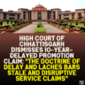 High Court of Chhattisgarh Dismisses 10-Year-Delayed Promotion Claim: "The Doctrine of Delay and Laches Bars Stale and Disruptive Service Claims"