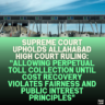 Supreme Court Upholds Allahabad High Court Ruling: "Allowing Perpetual Toll Collection Until Cost Recovery Violates Fairness and Public Interest Principles"