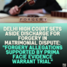 Delhi High Court Sets Aside Discharge for Forgery in Matrimonial Dispute: "Forgery Allegations Supported by Prima Facie Evidence Warrant Trial"