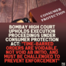 Bombay High Court Upholds Execution Proceedings Under Consumer Protection Act: "Time-Barred Orders Are Voidable, Not Void Ab Initio, and Must Be Challenged to Prevent Enforcement"