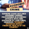 Supreme Court Declines Quashing Criminal Proceedings in Economic Offence Involving Diversion of Loan Funds, Observes “Economic Offences Affect Financial Health of the Country”