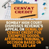 Bombay High Court Dismisses Revenue's Appeal on Denial of CENVAT Credit for Exempted Goods, Affirming Tribunal’s Decision Based on Settled Law