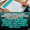 Bombay High Court: Arbitrator’s Jurisdiction Challenged; Non-Disclosure in Insurance Proposal Forms Under Scrutiny Amid Absence of Arbitration Clause in SBE Policy