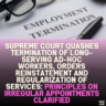 Supreme Court Quashes Termination of Long-Serving Ad-Hoc Workers, Orders Reinstatement and Regularization of Services: Principles on Irregular Appointments Clarified