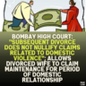 Bombay High Court: "Subsequent Divorce Does Not Nullify Claims Related to Domestic Violence"; Allows Divorced Wife to Claim Maintenance for Period of Domestic Relationship