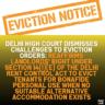 Delhi High Court Dismisses Challenges to Eviction Orders: Reaffirms Landlords' Right Under Section 14(1)(e) of the Delhi Rent Control Act to Evict Tenants for Bonafide Personal Use When No Suitable Alternative Accommodation Exists