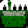 Supreme Court Clarifies "Experience Marks" for Outsourced Workers: “Recruitment Criteria Must Be Interpreted Fairly and Inclusively, Especially for Outsourced Workers Whose Contributions Are Often Equivalent to Regular Employees”