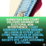 Karnataka High Court Delivers Judgment on Electoral Non-Interference: Court Dismisses Petition Seeking Inclusion in Voters' List, Citing Principles of Judicial Non-Interference in Society Bye-Laws Governed Elections.