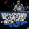 Himachal Pradesh High Court Upholds Interim Bail in Sharp Weapon Assault Case and states that “Custodial Interrogation Not Justified”