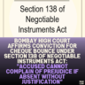 Bombay High Court Affirms Conviction for Cheque Bounce Under Section 138 of Negotiable Instruments Act: "Accused Cannot Complain of Prejudice If Absent Without Justification"