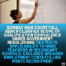 Bombay High Court Full Bench Clarifies Scope of Qualification Equivalence Under Government Resolutions: Restricts Applicability to Hindi Teachers in Secondary Schools, Excludes Broader Employment Contexts Like MSRTC Recruitment