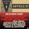 Delhi High Court: Suspension of Look Out Circular (LOC) for Conditional International Travel; Prolonged Restrictions Violate Article 21 in Financial Fraud Allegations