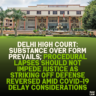 Delhi High Court: Substance Over Form Prevails; Procedural Lapses Should Not Impede Justice as Striking Off Defense Reversed Amid COVID-19 Delay Considerations