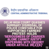 Delhi High Court Quashes Summary Dismissal of Police Constable for Supporting Farmers’ Protest: Holds ‘Seriousness of Charges Alone Cannot Justify Dispensing with Enquiry under Article 311(2)(b)’