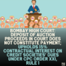 Bombay High Court: Deposit of Auction Proceeds in Court Does Not Constitute Payment; Upholds 15% Contractual Interest on Credit Societies’ Dues Under CPC Order XXI, Rule 1