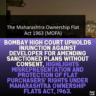 Bombay High Court Upholds Injunction Against Developer for Amending Sanctioned Plans Without Consent, Highlights Misrepresentation and Protection of Flat Purchasers' Rights Under Maharashtra Ownership Flats Act, 1963.