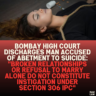 Bombay High Court Discharges Man Accused of Abetment to Suicide: "Broken Relationships or Refusal to Marry Alone Do Not Constitute Instigation Under Section 306 IPC"