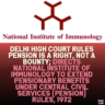 Delhi High Court Rules Pension is a Right, Not a Bounty; Directs National Institute of Immunology to Extend Pensionary Benefits Under Central Civil Services (Pension) Rules, 1972